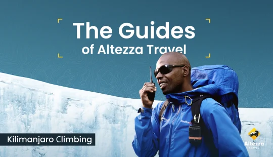 Seznamte se s nejlepšími průvodci na Kilimandžáru | Altezza Travel